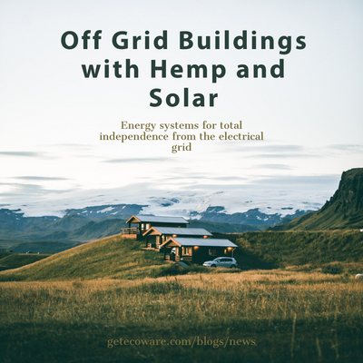 Off Grid Buildings with Hemp and Solar